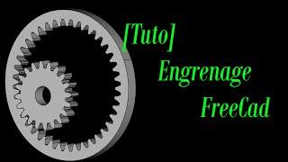 5-Tutoriel Freecad Engrenages Externes et Internes