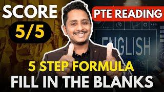 5 Step Formula to Score 55 - PTE Reading - Fill in the Blanks  Skills PTE Academic