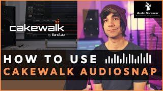 Cakewalk Tutorial  BandLab  How To Perfect Your Performance Using AudioSnap