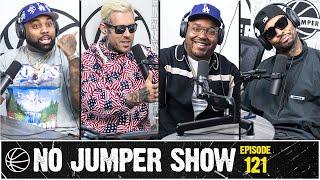 The No Jumper Show Ep. 121 w Eddy Baker