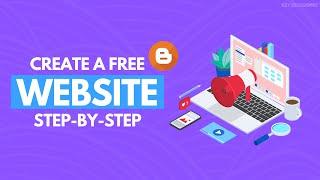 How to Start a Free Website in Blogger For Beginners 