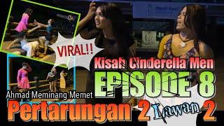 HEBOH PARA WARIA BERANTEM DI PINGGIR JALAN KISAH CINDERELLA MAN  EPS 8  PRODUSER KW #KisahWaria