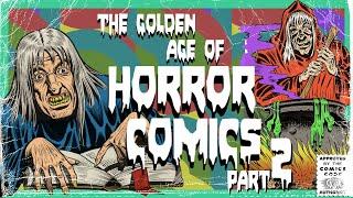 The Golden Age of Horror Comics - Part 2