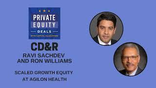 CD&R Ravi Sachdev & Ron Williams - Scaled Growth Equity at agilon health S.1 EP.08