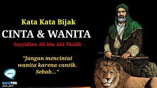 Kata Bijak Ali bin Abi Thalib Tentang Cinta & Wanita  Motivasi dan Inspirasi