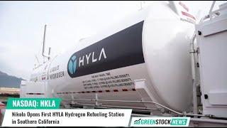 Nikola $NKLA Opens First HYLA Hydrogen Refueling Station in Southern California