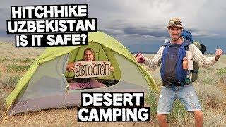 IS IT SAFE TO HITCHHIKE UZBEKISTAN  Sleeping in the DESERT  Full-Time Travel Vlog