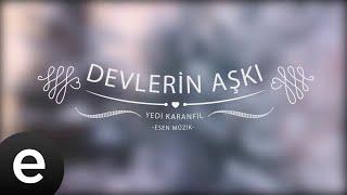 Devlerin Aşkı - Yedi Karanfil Seven Cloves - Official Audio