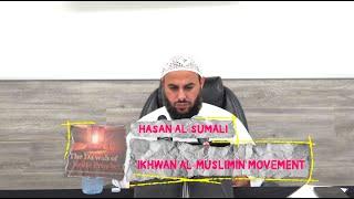 The Ikhwān al-Muslimīn Movement Is Incapable of Rectification of the Ummah - Ḥasan al-Ṣumālī