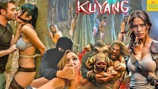 KUYANG - कुल्यांग  सबसे खतरनाक हॉलीवुड रोमांटिक फिल्म  Full Action Adventure Movie Hindi Dubbed