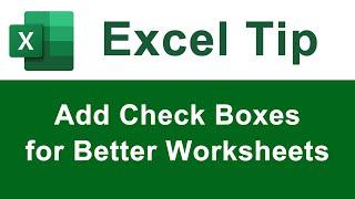 Add Check Boxes for a More User Friendly Excel Worksheet