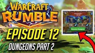 WARCRAFT RUMBLE EP. 12  MY SECOND DUNGEON PART 2 #Warcraft_Rumble_Partner