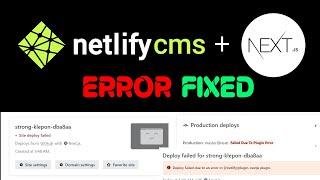 Netlify CMS & Next.js Deploy Error Fixed. failed due to an error in @netlifyplugin-nextjs plugin