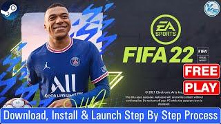  FIFA 22 Download 41.9GB Install And Launch Step By Step Process