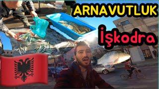 KARADAĞ’A SINIR ARNAVUTLUK ŞEHRİ İŞKODRA  *17