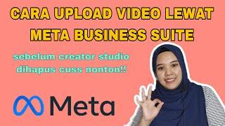 CARA UPLOAD VIDEO FANPAGE FACEBOOK TERBARU 2023