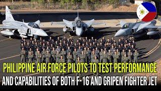 PHILIPPINE AIR FORCE PILOTS TO TEST PERFORMANCE AND CAPABILITIES OF BOTH F-16 AND GRIPEN FIGHTER JET