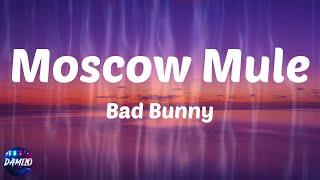 Bad Bunny - Moscow Mule Lyrics