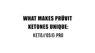 What Makes Prüvit Unique KETOOS® PRO