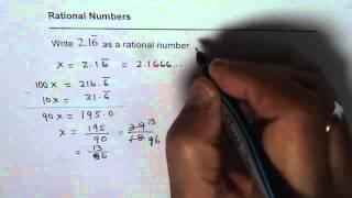 Write Repeating Decimals 2.1666  as Rational Numbers