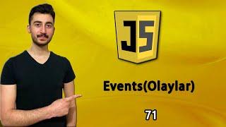 71 EventsOlaylar Nedir  JAVASCRIPT Dersleri