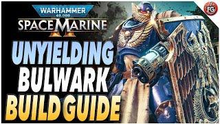 Space Marine 2 BEST Bulwark Build  Warhammer 40000 Space Marine 2 Bulwark Build Guide