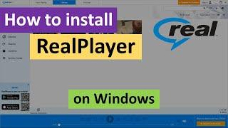 How to Install Real Player on Windows