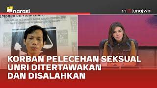 Dugaan Pelecehan Seksual UNRI Mahasiswi Dituntut Cemarkan Nama Baik - Part 3  Mata Najwa