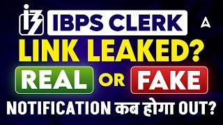 IBPS Clerk Link Leaked?   IBPS Clerk Notification 2024 Out Date?  IBPS Clerk Link Activated