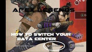 Apex Legends - How to change your Data Center