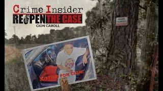 Cion Carroll  CRIME INSIDER  REOPEN THE CASE