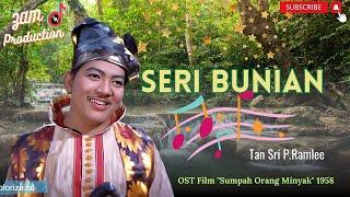 Seri Bunian  P.Ramlee  OST Film Sumpah Orang Minyak 1958 Colorized  ZAM Production