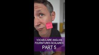 Vocabulaire anglais JE VIDE MON SAC ... décole part 5