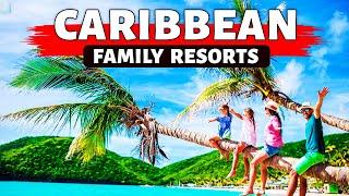 10 Best Caribbean Family Kid Friendly All Inclusive Resorts 2024.
