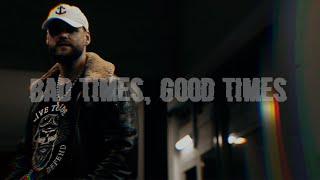 Dantonio - Bad Times good Times Official Musikvideo prod. by Tim Zener