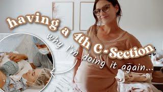 Why Im Having a 4th C-Section + Baby Day is Set 