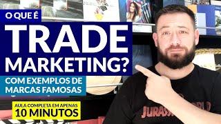 O que é Trade Marketing? Qual a sua importância para o mercado?