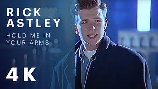 Rick Astley - Hold Me In Your Arms Official Video 4K Remaster