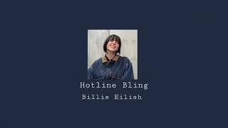 Hotline Bling Billie Eilish cover instrumental Looped best part extended version