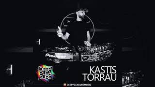 DEEP PLEASURE MUSIC #088 - KASTIS TORRAU LTU