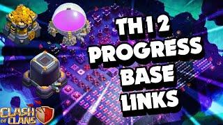 TOP 5 BEST TH12 PROGRESS BASE LINK  COC TH12 PROGRESS BASE