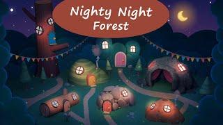 Nighty Night Forest - Go to sleep together with cute animals  Lullabies Bedtime Stories For Kids