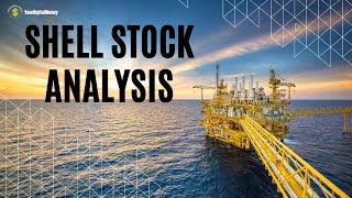 Shell Stock Analysis - July 2022