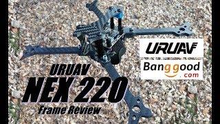 URUAV NEX220 Frame Review from Banggood