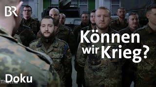 Bundeswehr in der Zeitenwende Können wir Krieg?   DokThema  Doku  BR