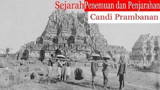 Rahasia yang Tersembunyi Sejarah Penemuan dan Penjarahan Candi Prambanan