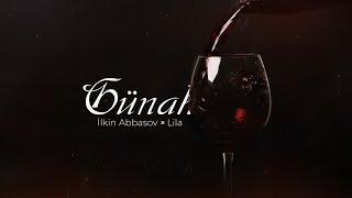 İlkin Abbasov x  Lila — Günah Rəsmi Audio