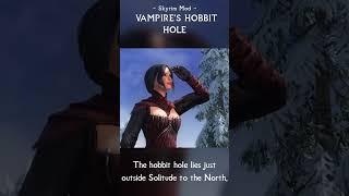 Live in a Vampire Hobbit Hole in Skyrim