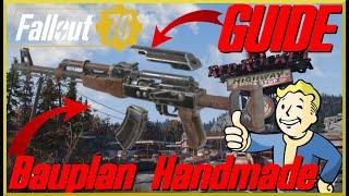 Bauplan für die Handmade  Selbstgefertigte bekommen  Fallout 76 GUIDE   DeutschGerman 