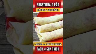 SUBSTITUA O PÃO Delícia no Café da Manha ou Lanche - Rápido Barato e Saudável